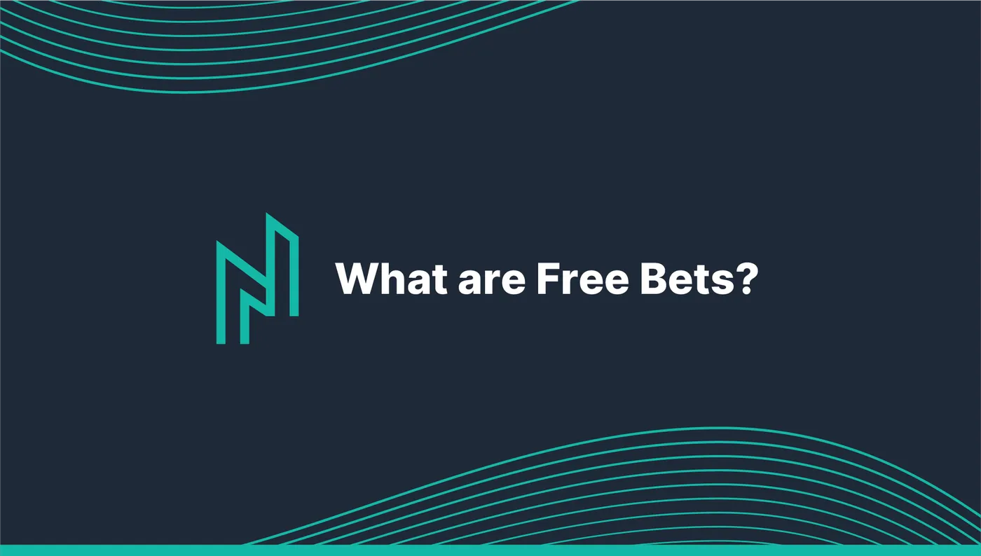 What are Free Bets?
