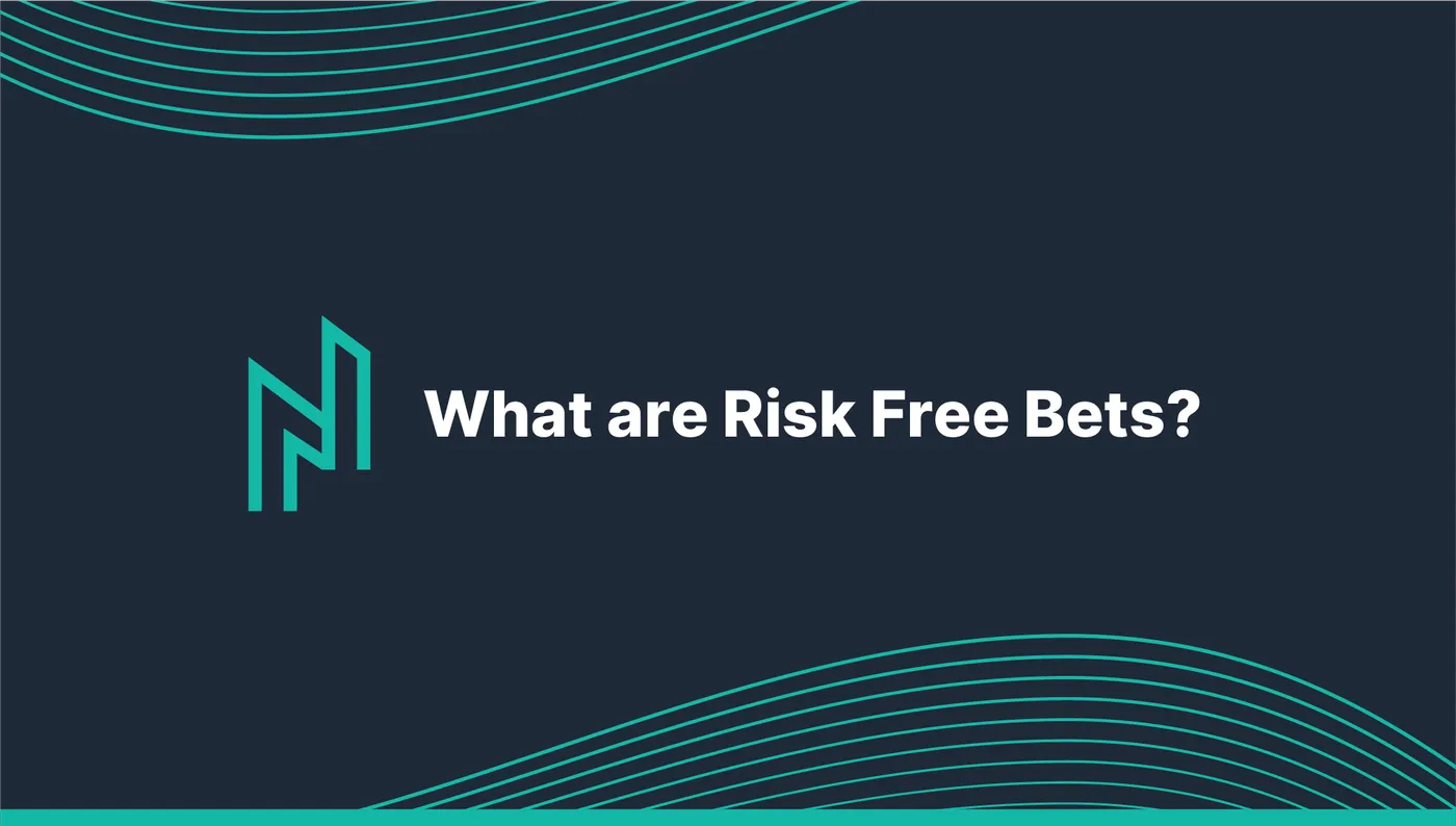 What are Risk-Free Bets?