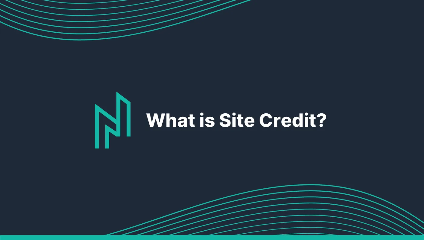 What is Site Credit?