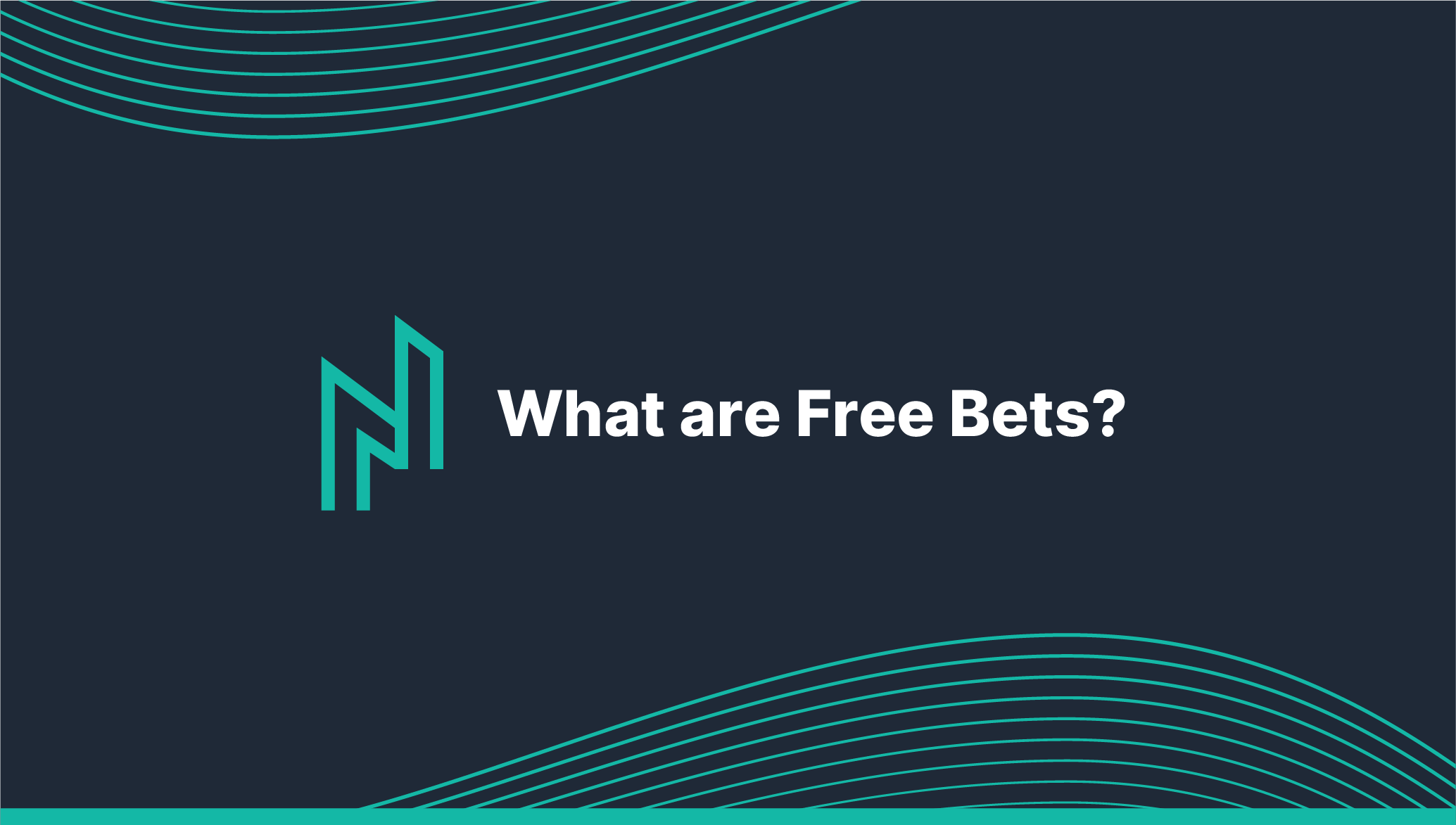 What are Free Bets?