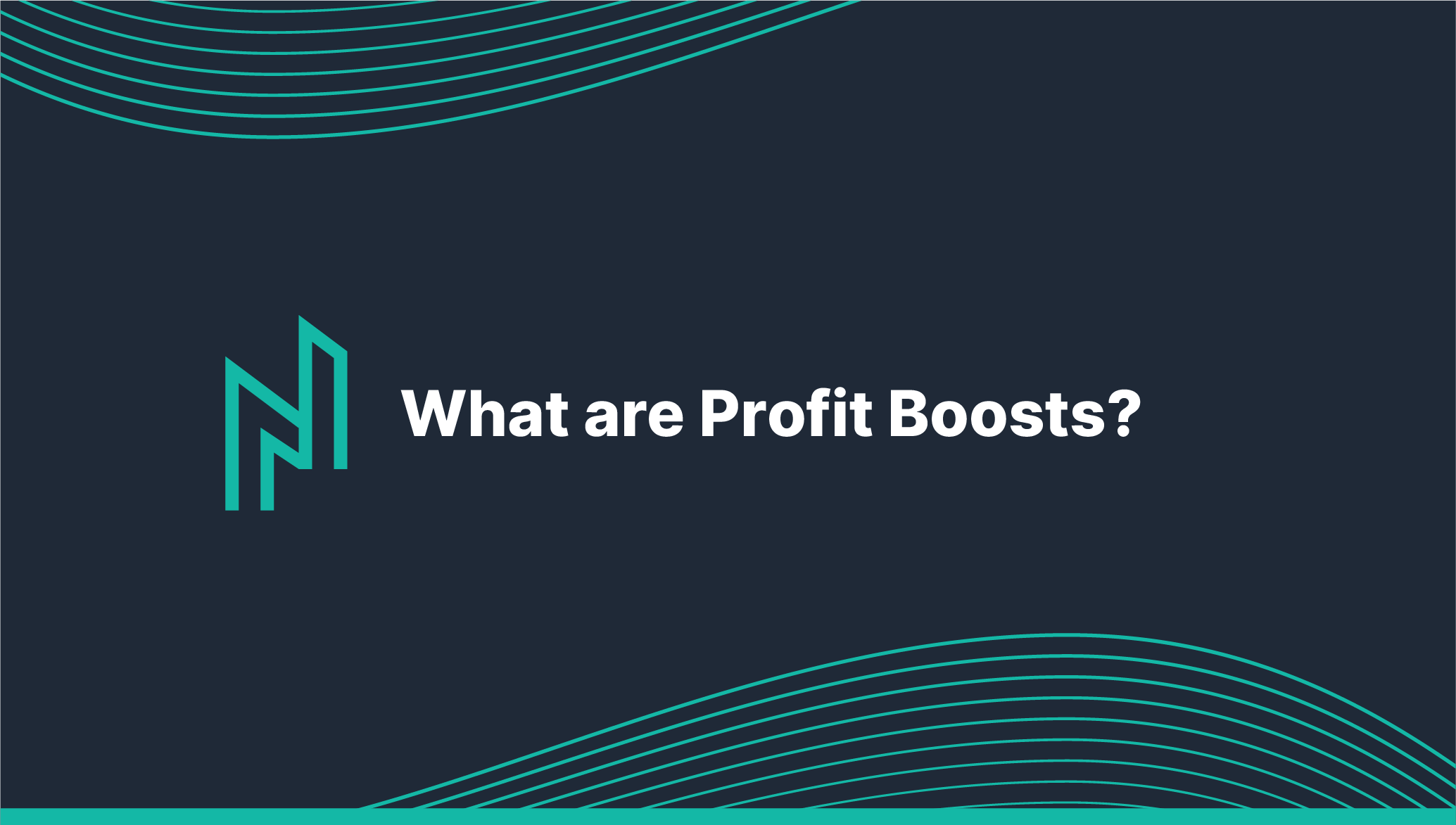 What are Profit Boosts?